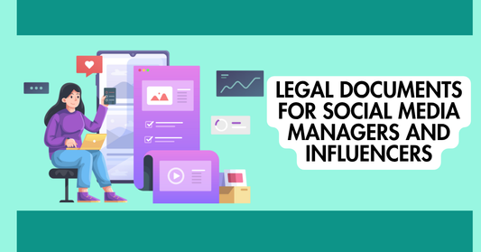 Legal Documents for Social Media Managers & Influencer Consultants